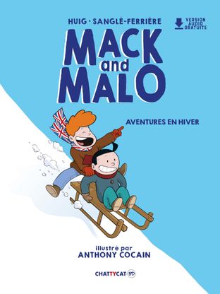 Mack and Malo : aventures en hiver
