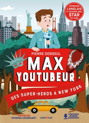 Max Youtubeur : des super-héros à New York